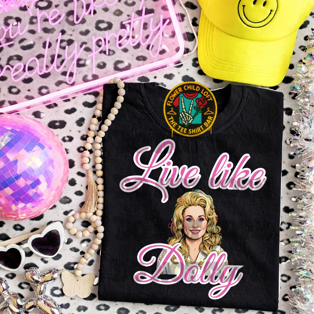 Live Like Dolly