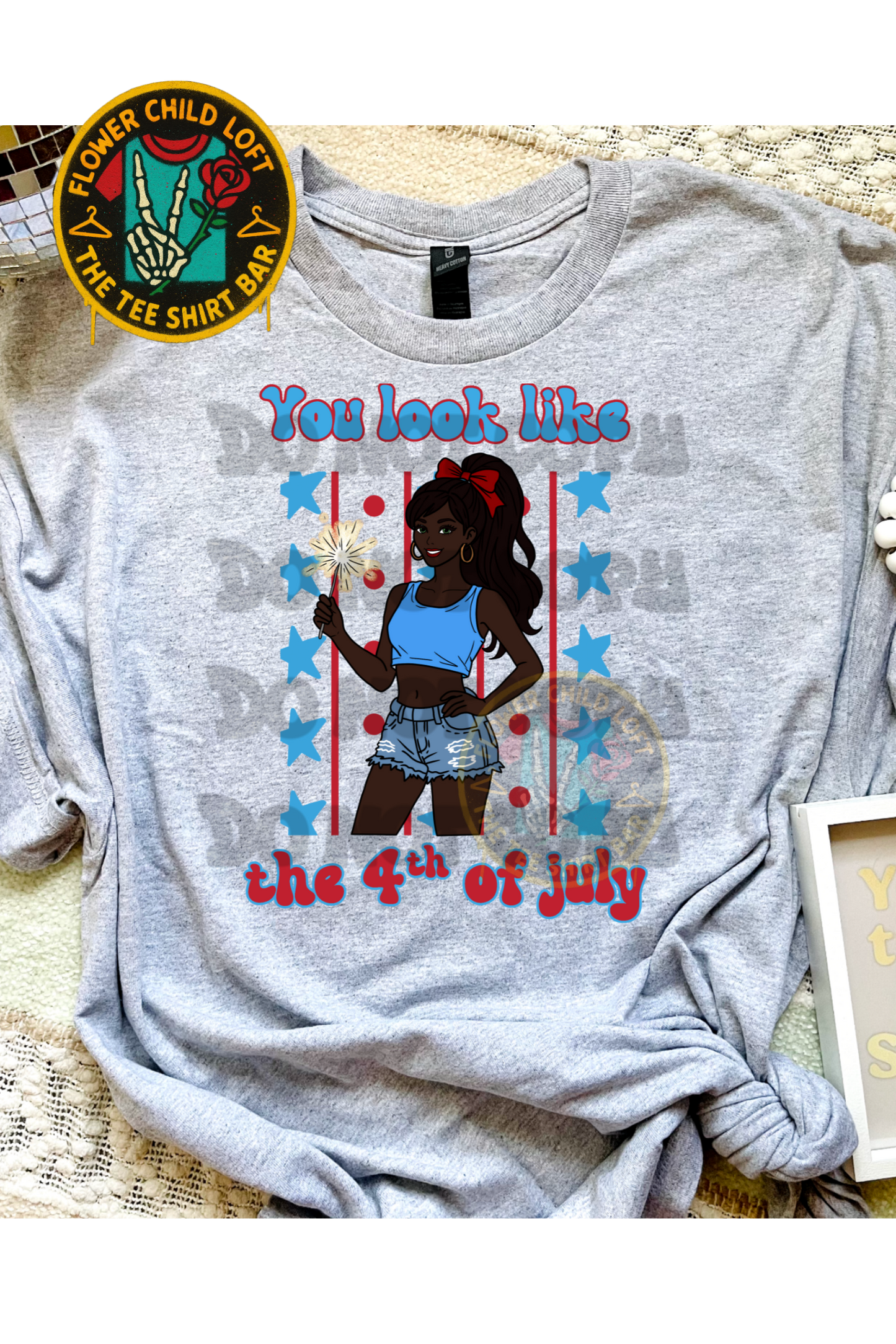 You Look Like The 4th of July 2