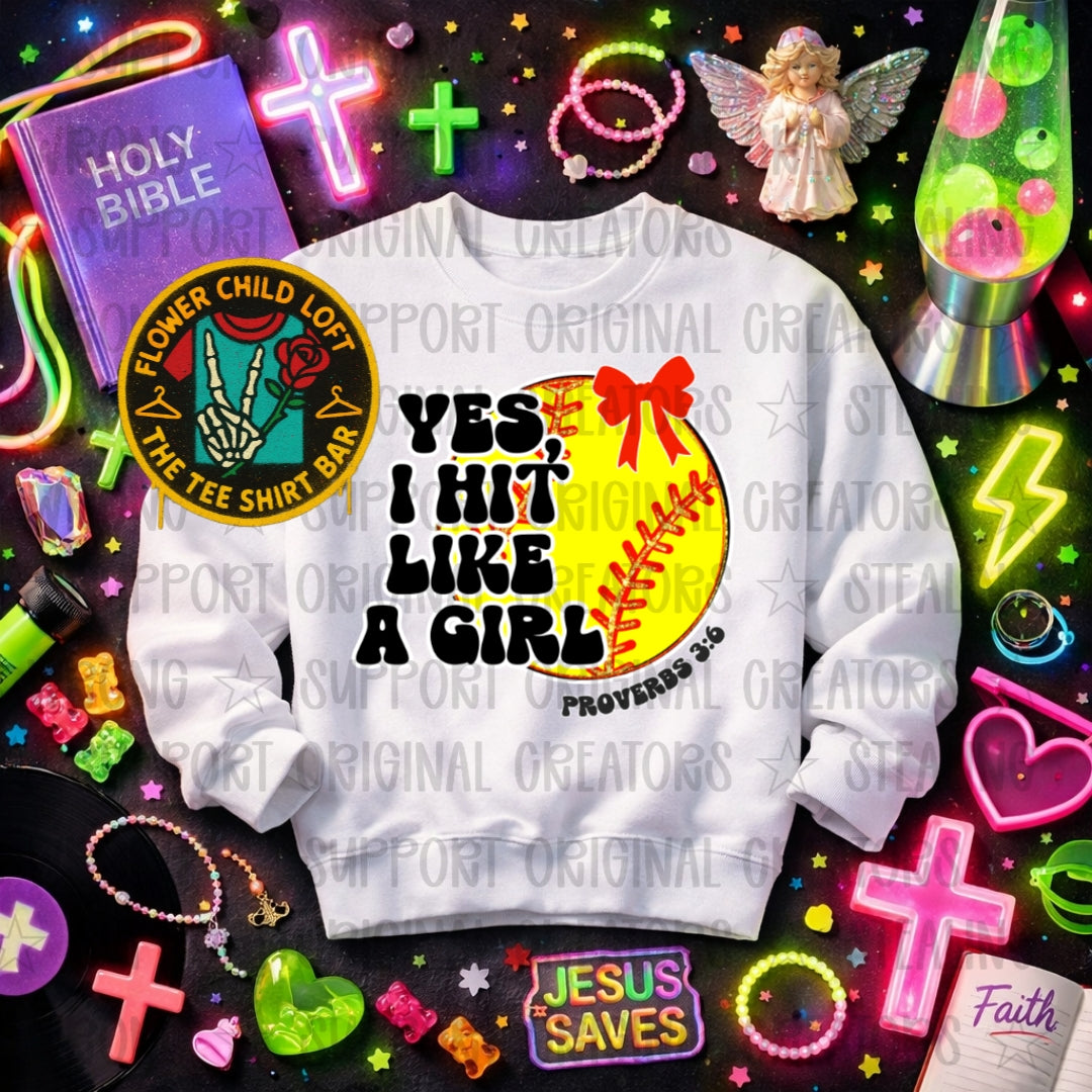 Yes, I Hit Like a Girl Proverbs 3:6 (Black)