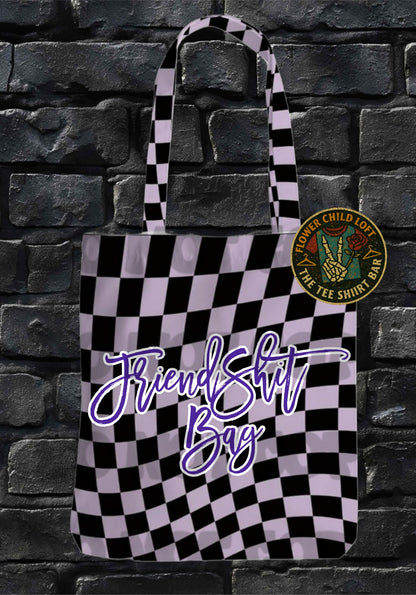 Friendshit Bag