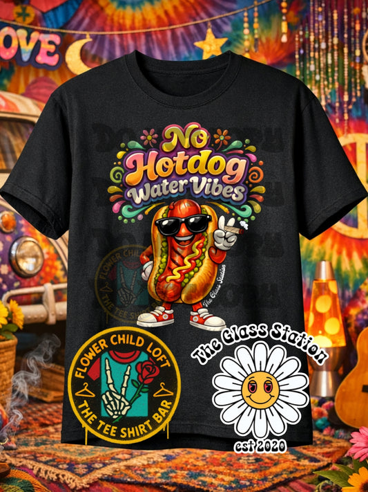 No Hot Dog Water Vibes