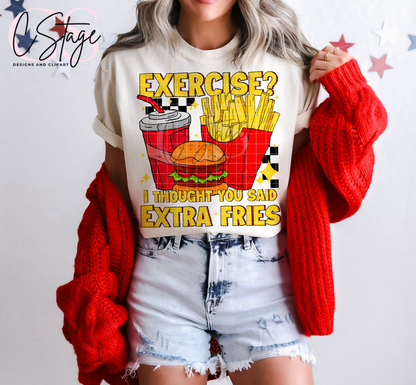 I Thought You Said Extra Fries
