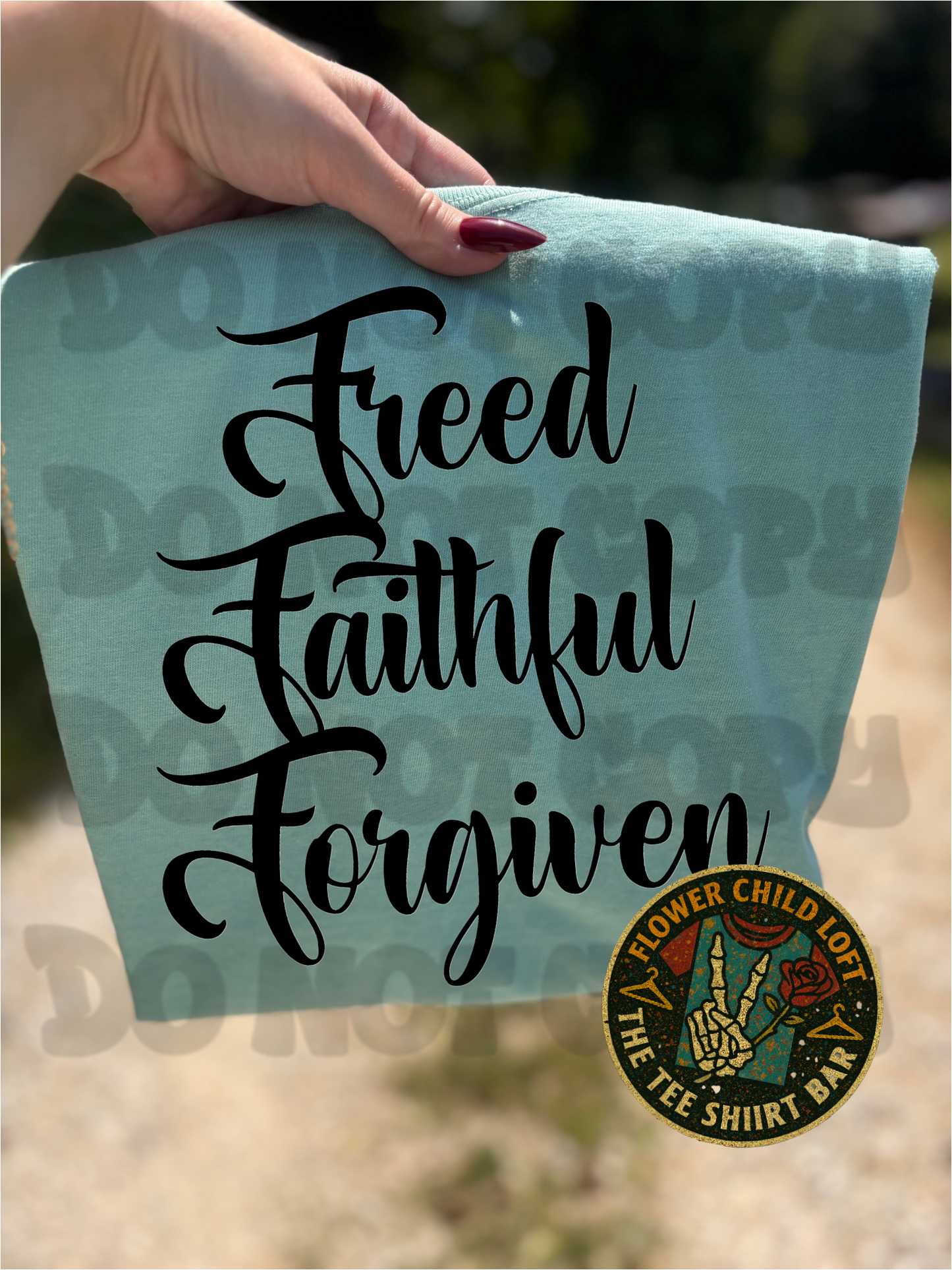 Freed, Faithful, Forgiven
