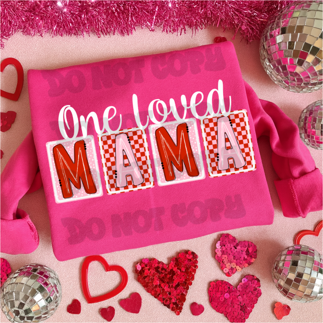 One Loved Mama