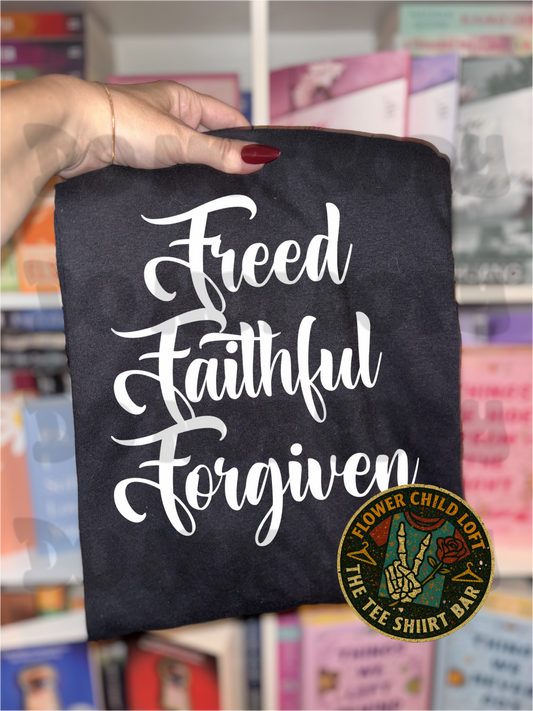 Freed, Faithful, Forgiven