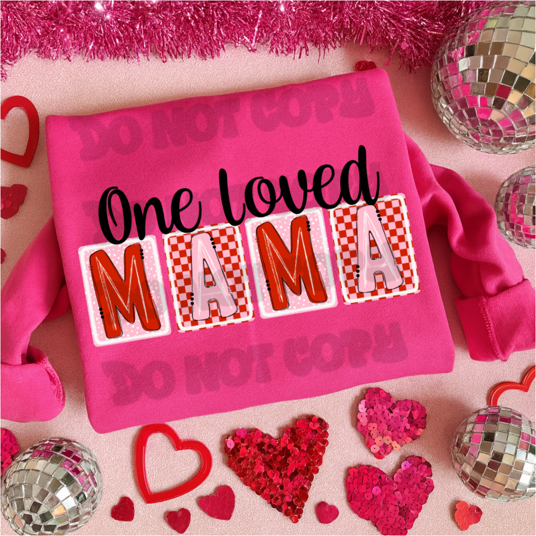 One Loved Mama