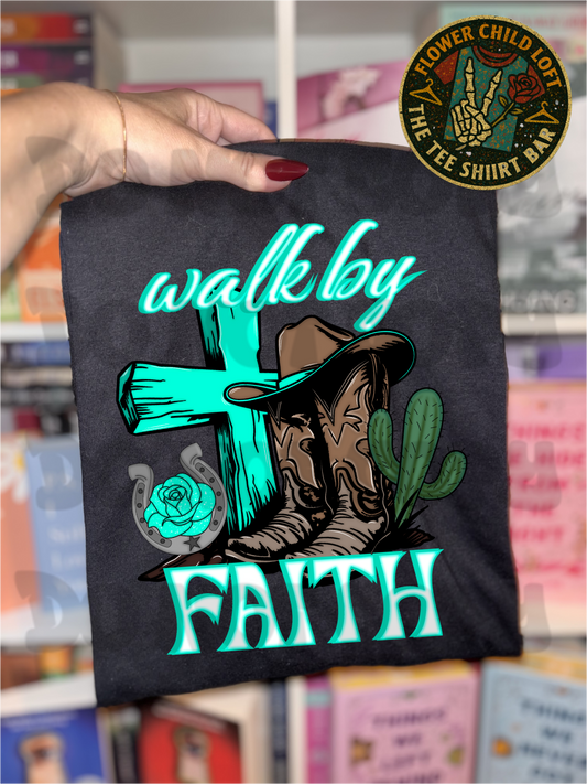 Walk By Faith
