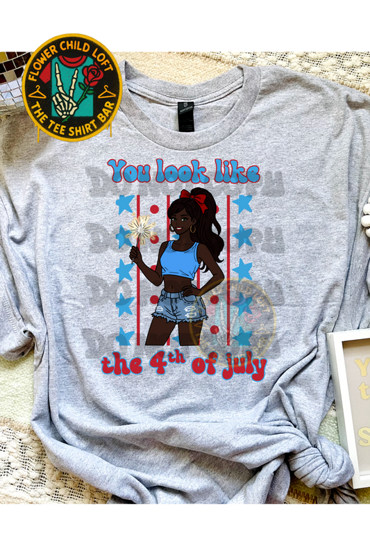 You Look Like The 4th of July 2