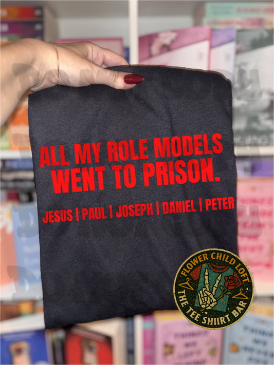 My Roll Models Went To Prison (RED)